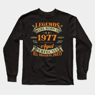 47th Birthday Legends Were Born In 1977 Long Sleeve T-Shirt